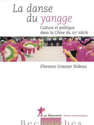 cover image of La danse du yangge--Culture et politique dans la Chine du XXe siècle